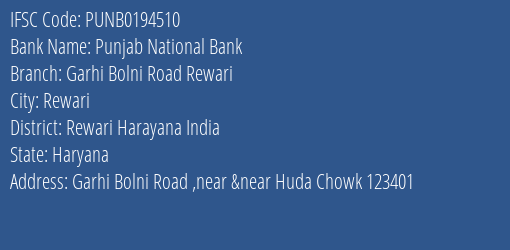 Punjab National Bank Garhi Bolni Road Rewari Branch Rewari Harayana India IFSC Code PUNB0194510