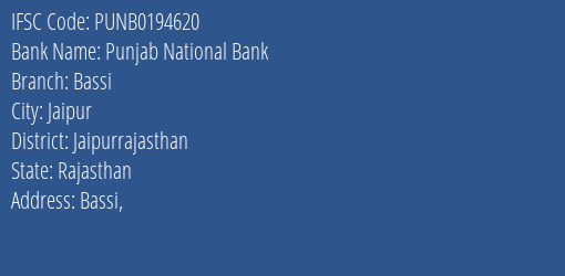 Punjab National Bank Bassi Branch Jaipurrajasthan IFSC Code PUNB0194620