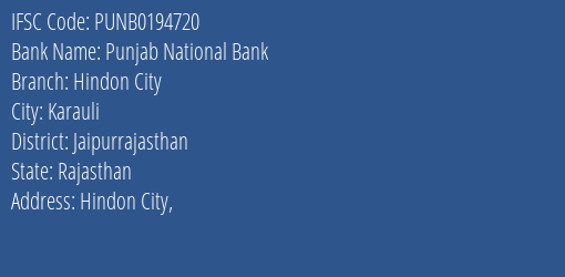 Punjab National Bank Hindon City Branch Jaipurrajasthan IFSC Code PUNB0194720
