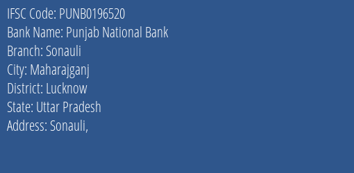Punjab National Bank Sonauli Branch, Branch Code 196520 & IFSC Code Punb0196520