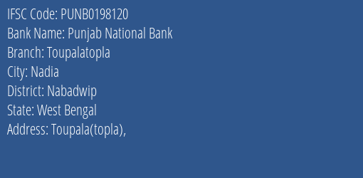 Punjab National Bank Toupalatopla Branch Nabadwip IFSC Code PUNB0198120