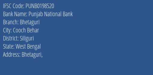 Punjab National Bank Bhetaguri Branch Siliguri IFSC Code PUNB0198520