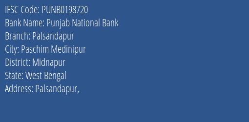 Punjab National Bank Palsandapur Branch Midnapur IFSC Code PUNB0198720