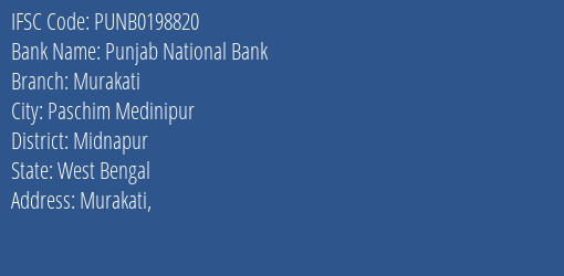 Punjab National Bank Murakati Branch Midnapur IFSC Code PUNB0198820