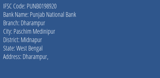 Punjab National Bank Dharampur Branch Midnapur IFSC Code PUNB0198920
