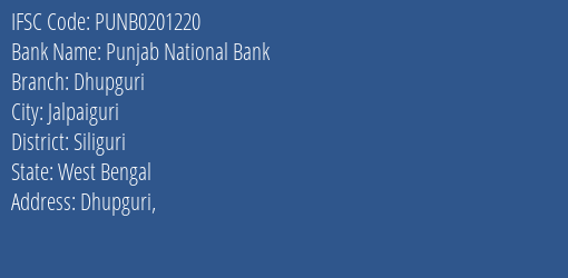 Punjab National Bank Dhupguri Branch Siliguri IFSC Code PUNB0201220