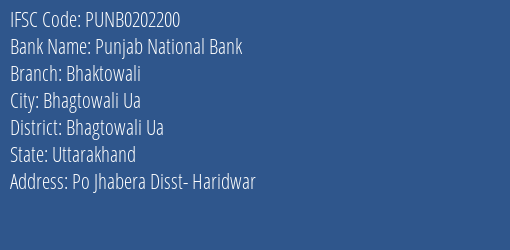 Punjab National Bank Bhaktowali Branch, Branch Code 202200 & IFSC Code Punb0202200