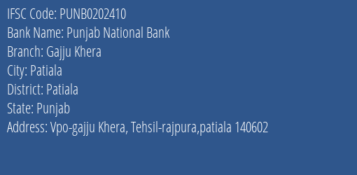 Punjab National Bank Gajju Khera Branch Patiala IFSC Code PUNB0202410