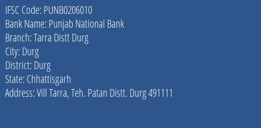 Punjab National Bank Tarra Distt Durg Branch Durg IFSC Code PUNB0206010