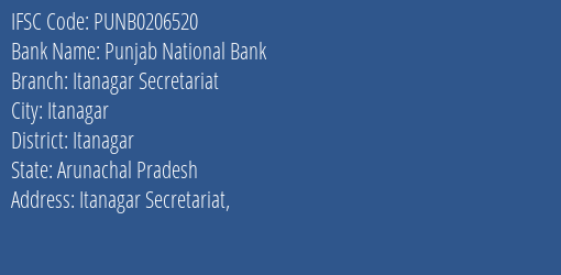 Punjab National Bank Itanagar Secretariat Branch Itanagar IFSC Code PUNB0206520