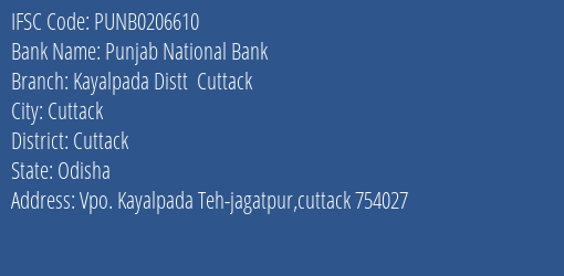 Punjab National Bank Kayalpada Distt Cuttack Branch Cuttack IFSC Code PUNB0206610