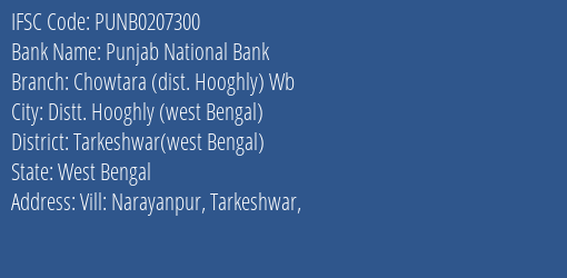 Punjab National Bank Chowtara Dist. Hooghly Wb Branch Tarkeshwar West Bengal IFSC Code PUNB0207300