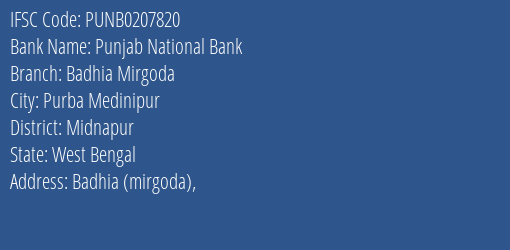 Punjab National Bank Badhia Mirgoda Branch Midnapur IFSC Code PUNB0207820