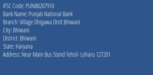 Punjab National Bank Village Dhigawa Distt Bhiwani Branch Bhiwani IFSC Code PUNB0207910