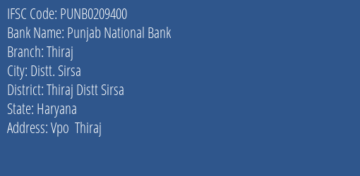 Punjab National Bank Thiraj Branch Thiraj Distt Sirsa IFSC Code PUNB0209400