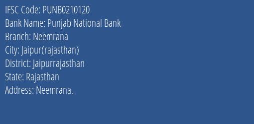 Punjab National Bank Neemrana Branch Jaipurrajasthan IFSC Code PUNB0210120