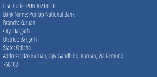 Punjab National Bank Kuruan Branch Bargarh IFSC Code PUNB0214310