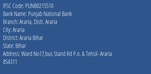 Punjab National Bank Araria Distt. Araria Branch Araria Bihar IFSC Code PUNB0215510