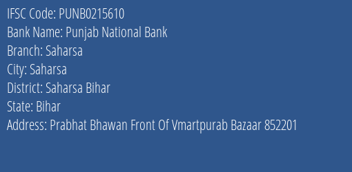 Punjab National Bank Saharsa Branch Saharsa Bihar IFSC Code PUNB0215610