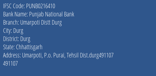 Punjab National Bank Umarpoti Distt Durg Branch Durg IFSC Code PUNB0216410