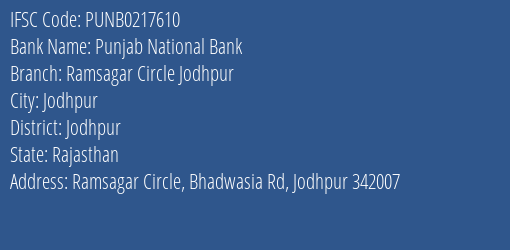 Punjab National Bank Ramsagar Circle Jodhpur Branch Jodhpur IFSC Code PUNB0217610