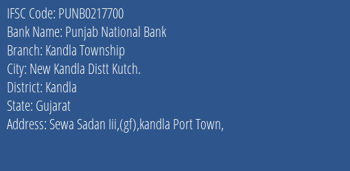 Punjab National Bank Kandla Township Branch Kandla IFSC Code PUNB0217700