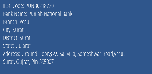 Punjab National Bank Vesu Branch Surat IFSC Code PUNB0218720