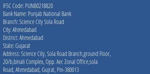 Punjab National Bank Science City Sola Road Branch Ahmedabad IFSC Code PUNB0218820