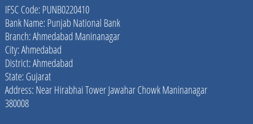 Punjab National Bank Ahmedabad Maninanagar Branch Ahmedabad IFSC Code PUNB0220410