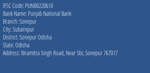 Punjab National Bank Sonepur Branch Sonepur Odisha IFSC Code PUNB0220610