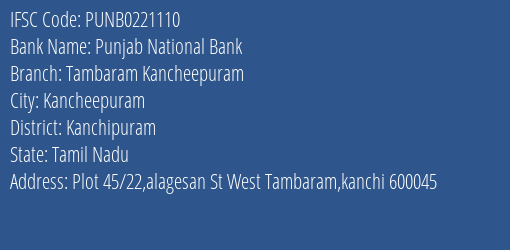 Punjab National Bank Tambaram Kancheepuram Branch Kanchipuram IFSC Code PUNB0221110