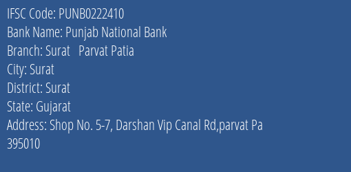 Punjab National Bank Surat Parvat Patia Branch Surat IFSC Code PUNB0222410