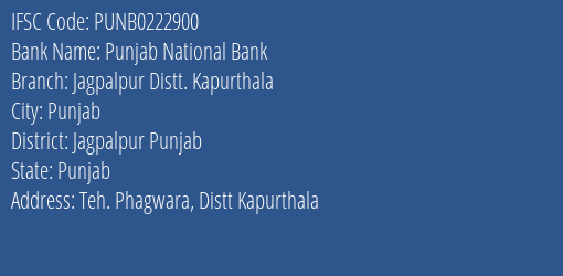 Punjab National Bank Jagpalpur Distt. Kapurthala Branch Jagpalpur Punjab IFSC Code PUNB0222900