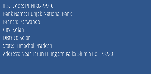 Punjab National Bank Parwanoo Branch Solan IFSC Code PUNB0222910