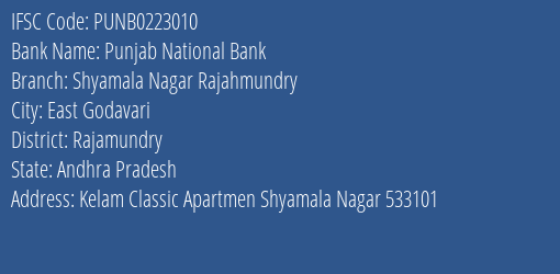 Punjab National Bank Shyamala Nagar Rajahmundry Branch Rajamundry IFSC Code PUNB0223010