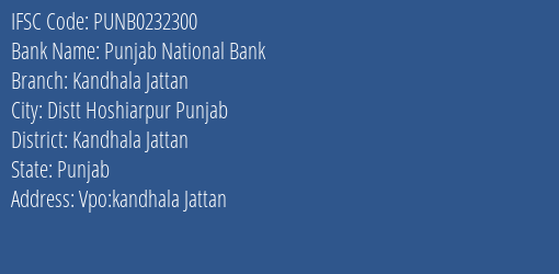 Punjab National Bank Kandhala Jattan Branch Kandhala Jattan IFSC Code PUNB0232300