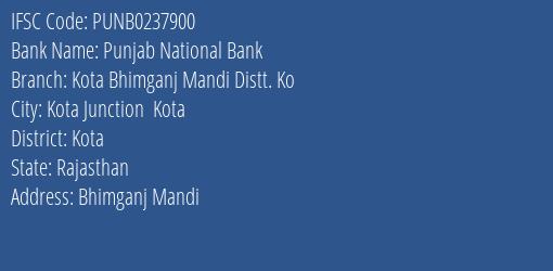 Punjab National Bank Kota Bhimganj Mandi Distt. Ko Branch Kota IFSC Code PUNB0237900