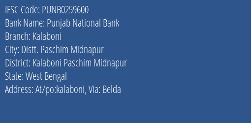 Punjab National Bank Kalaboni Branch Kalaboni Paschim Midnapur IFSC Code PUNB0259600