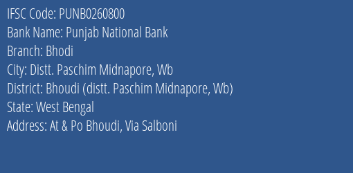 Punjab National Bank Bhodi Branch Bhoudi Distt. Paschim Midnapore Wb IFSC Code PUNB0260800