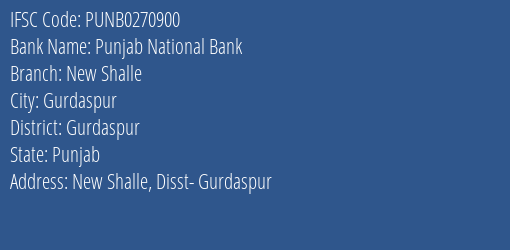 Punjab National Bank New Shalle Branch Gurdaspur IFSC Code PUNB0270900
