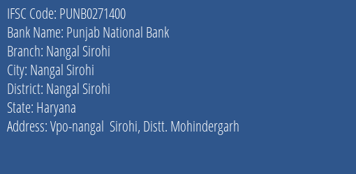 Punjab National Bank Nangal Sirohi Branch Nangal Sirohi IFSC Code PUNB0271400