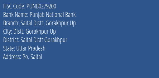 Punjab National Bank Saital Distt. Gorakhpur Up Branch, Branch Code 279200 & IFSC Code Punb0279200