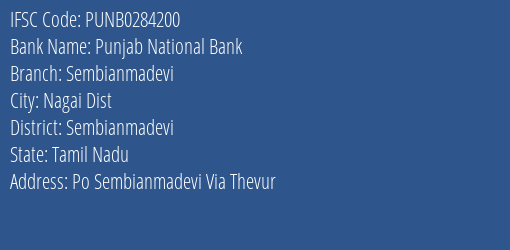 Punjab National Bank Sembianmadevi Branch Sembianmadevi IFSC Code PUNB0284200