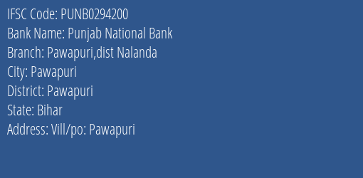 Punjab National Bank Pawapuri Dist Nalanda Branch Pawapuri IFSC Code PUNB0294200