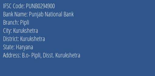 Punjab National Bank Pipli Branch Kurukshetra IFSC Code PUNB0294900