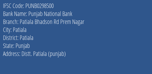 Punjab National Bank Patiala Bhadson Rd Prem Nagar Branch Patiala IFSC Code PUNB0298500