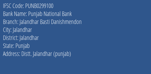 Punjab National Bank Jalandhar Basti Danishmendon Branch Jalandhar IFSC Code PUNB0299100