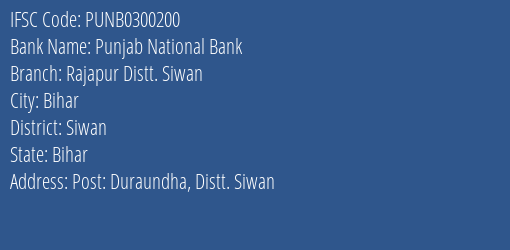 Punjab National Bank Rajapur Distt. Siwan Branch Siwan IFSC Code PUNB0300200
