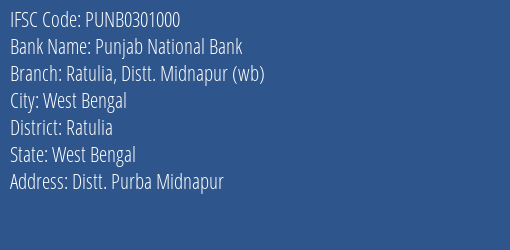Punjab National Bank Ratulia Distt. Midnapur Wb Branch Ratulia IFSC Code PUNB0301000