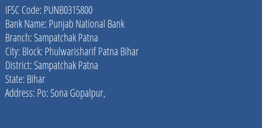 Punjab National Bank Sampatchak Patna Branch Sampatchak Patna IFSC Code PUNB0315800